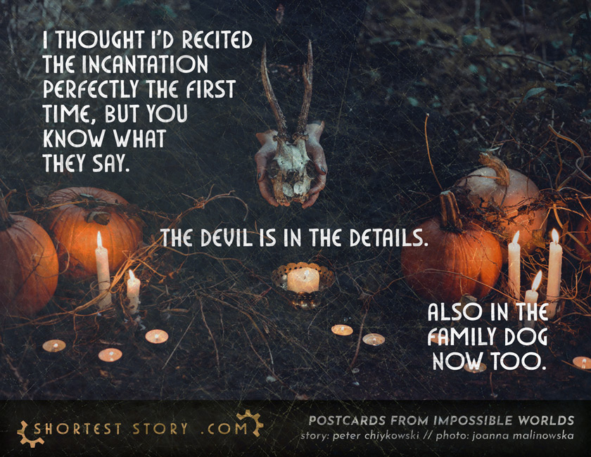 a short story about incantations and in-canine visitations