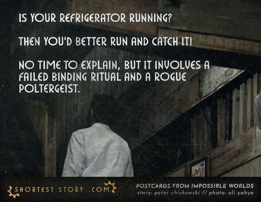 Refrigerator Running a short story about your refrigerator wrong and an occult misfire