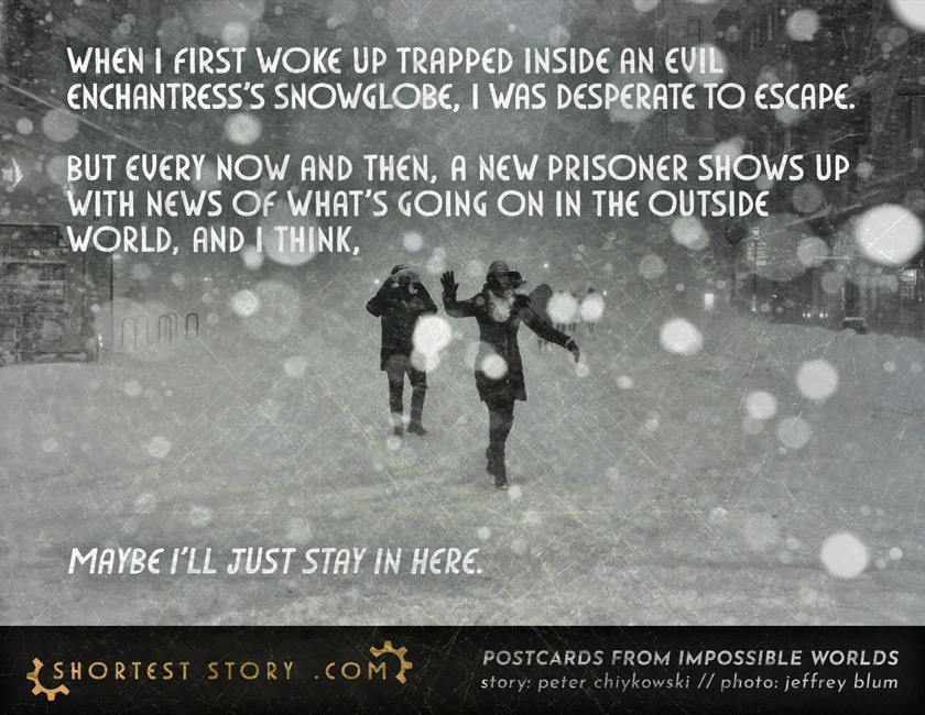 a short story being trapped in an enchanted snowglobe