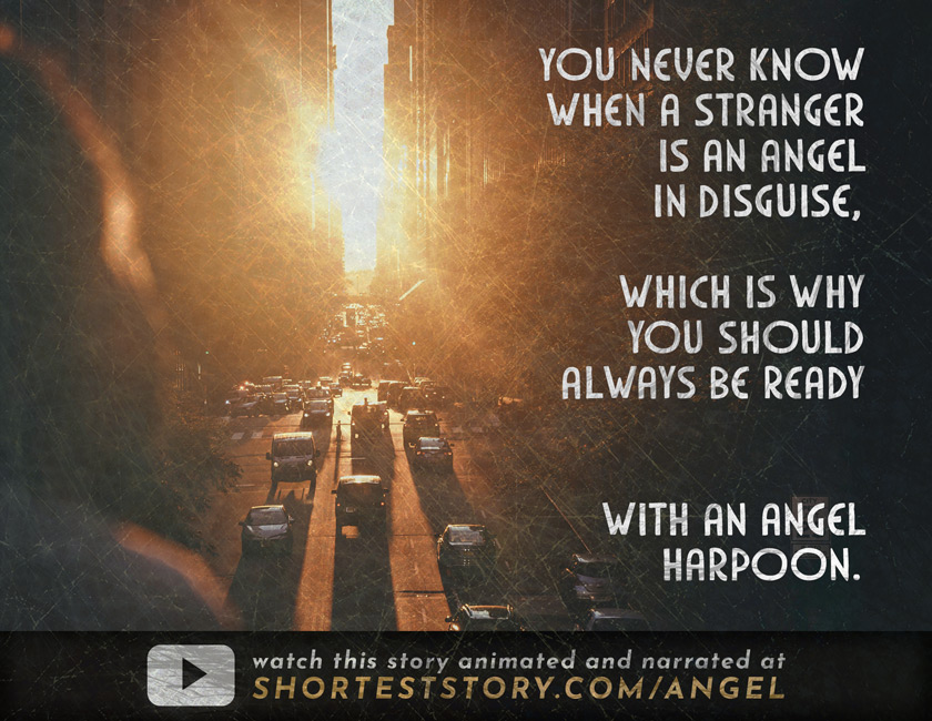 Angels in Disguise see this story animated at http://shorteststory.com/angel