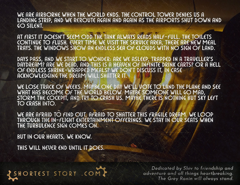 This Will Never End a short story prompted by Kickstarter backer Shiv and dedicated to friendship and adventure and all things heartbreaking. 'The Grey Ronin will always stand.'