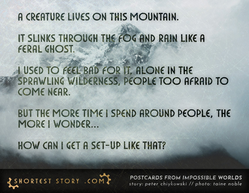 The Creature on the Mountain a postcard story about the monster haunting these lonely slopes