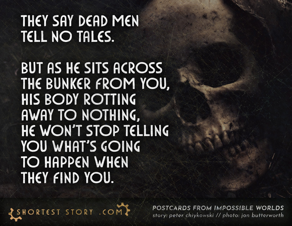 a postcard story about a dead man, a bunker, and a tale of what's to come